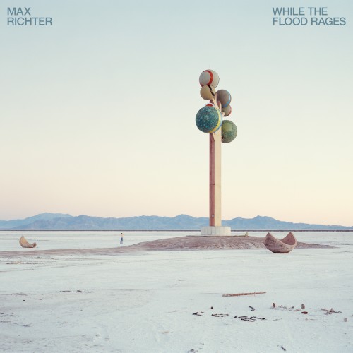 While The Flood Rages by Max Richter